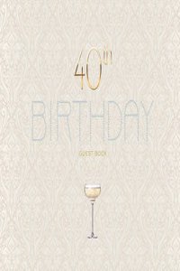 Guest Book - 40th Birthday