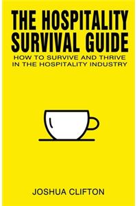 Hospitality Survival Guide