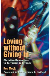 Loving Without Giving In