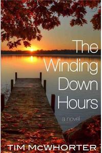 The Winding Down Hours