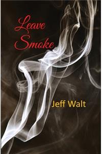 Leave Smoke