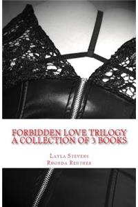 Forbidden Love Trilogy: Claiming, Loving and Leaving Claire