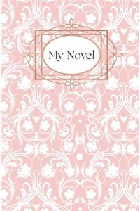 I Did a Thing Journal: My Novel Pink Brocade College Rule Paperback Edition (2019)
