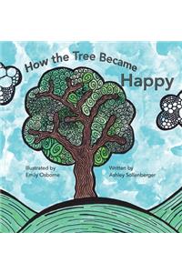 How the Tree Became Happy