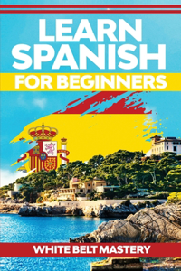 Learn Spanish For Beginners