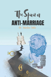 Spirit of Anti-Marriage