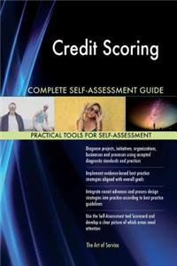 Credit Scoring Complete Self-Assessment Guide