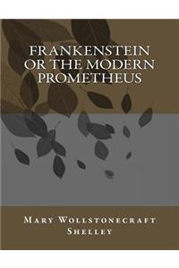 Frankenstein of the Modern Prometheus