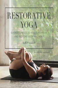 Restorative Yoga Lib/E