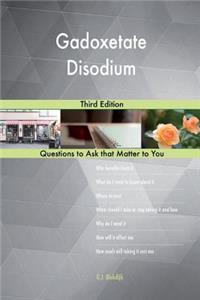 Gadoxetate Disodium; Third Edition
