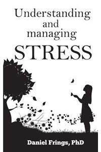 Understanding and Managing Stress