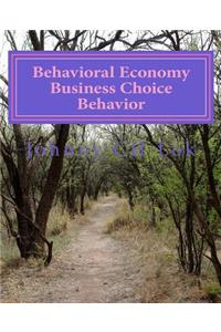 Behavioral Economy Business Choice Behavior