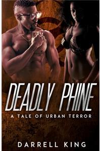 Deadly Phine