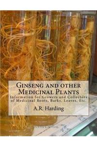 Ginseng and other Medicinal Plants