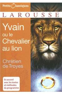 Yvain Ou le Chevalier Au Lion