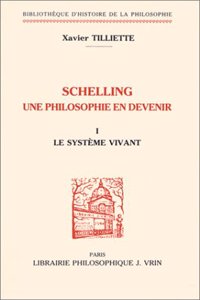 Schelling Une Philosophie En Devenir