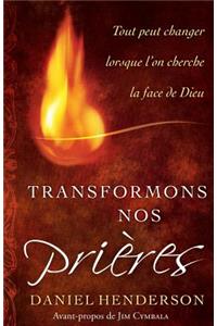 Transformons nos prieres