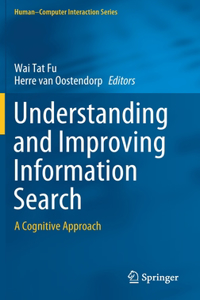 Understanding and Improving Information Search