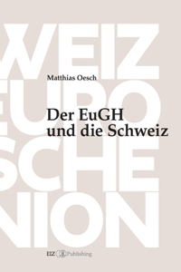 Der EuGH und die Schweiz