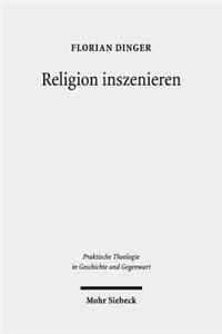 Religion Inszenieren