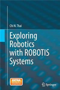 Exploring Robotics with Robotis Systems