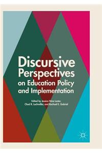 Discursive Perspectives on Education Policy and Implementation