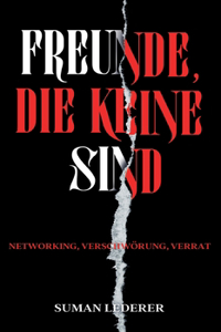Freunde, Die Keine Sind