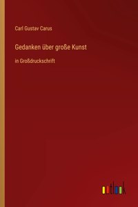 Gedanken über große Kunst