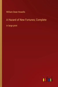 Hazard of New Fortunes; Complete