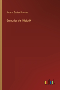 Grundriss der Historik