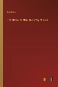 The Master of Man