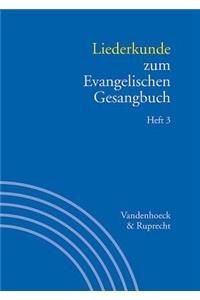 Liederkunde Zum Evangelischen Gesangbuch. Heft 3