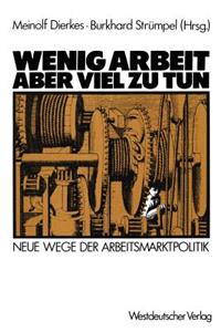 Wenig Arbeit — aber viel zu tun