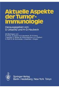 Aktuelle Aspekte Der Tumor-Immunologie