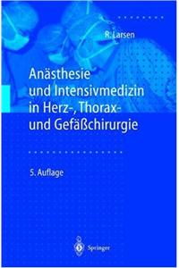 An Sthesie Und Intensivmedizin in Herz-, Thorax- Und Gef Chirurgie