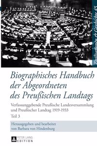 Biographisches Handbuch Der Abgeordneten Des Preußischen Landtags