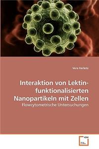 Interaktion von Lektin-funktionalisierten Nanopartikeln mit Zellen