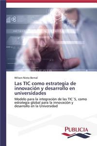 TIC como estrategia de innovación y desarrollo en universidades