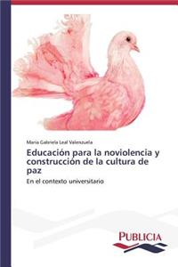 Educación para la noviolencia y construcción de la cultura de paz