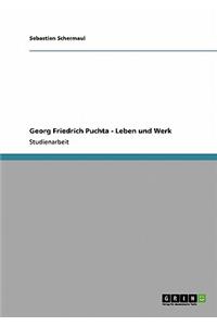Georg Friedrich Puchta - Leben und Werk