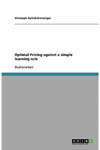 Optimal Pricing against a simple learning rule
