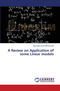 Review on Application of some Linear models