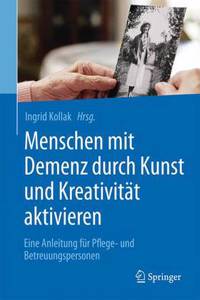 Menschen Mit Demenz Durch Kunst Und Kreativität Aktivieren