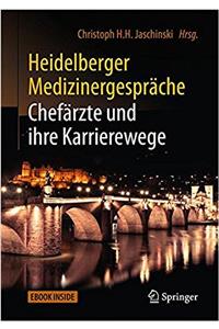 Heidelberger Medizinergespräche: Chefärzte Und Ihre Karrierewege