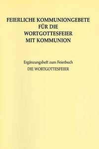 Feierliche Kommuniongebete Fur Die Wortgottesfeier Mit Kommunion