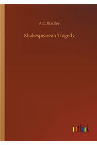 Shakespearean Tragedy