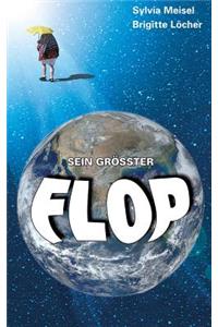 Sein größter Flop