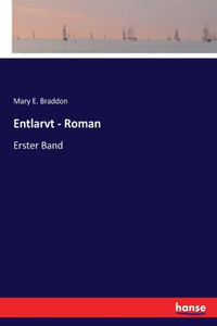Entlarvt - Roman