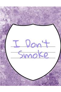 I Don't Smoke