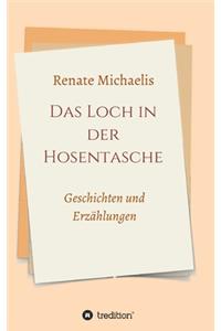 Das Loch in der Hosentasche